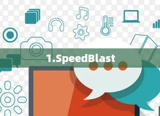 1.SpeedBlast