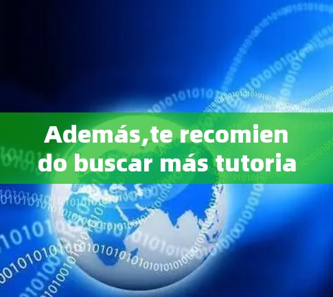 Además,te recomiendo buscar más tutoriales en los siguientes sites: Además,te recomiendo buscar más tutoriales en los siguientes sites: